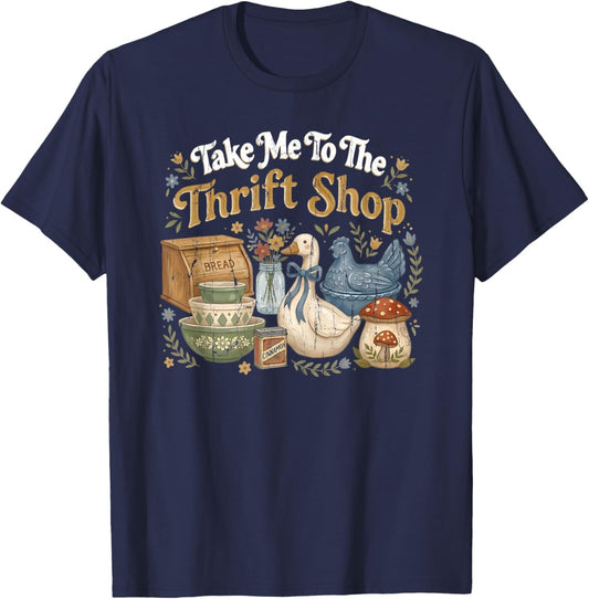Take Me to The Thrift Shop, Take Me Thrifting T-Shirt - T-Shirt | Navy