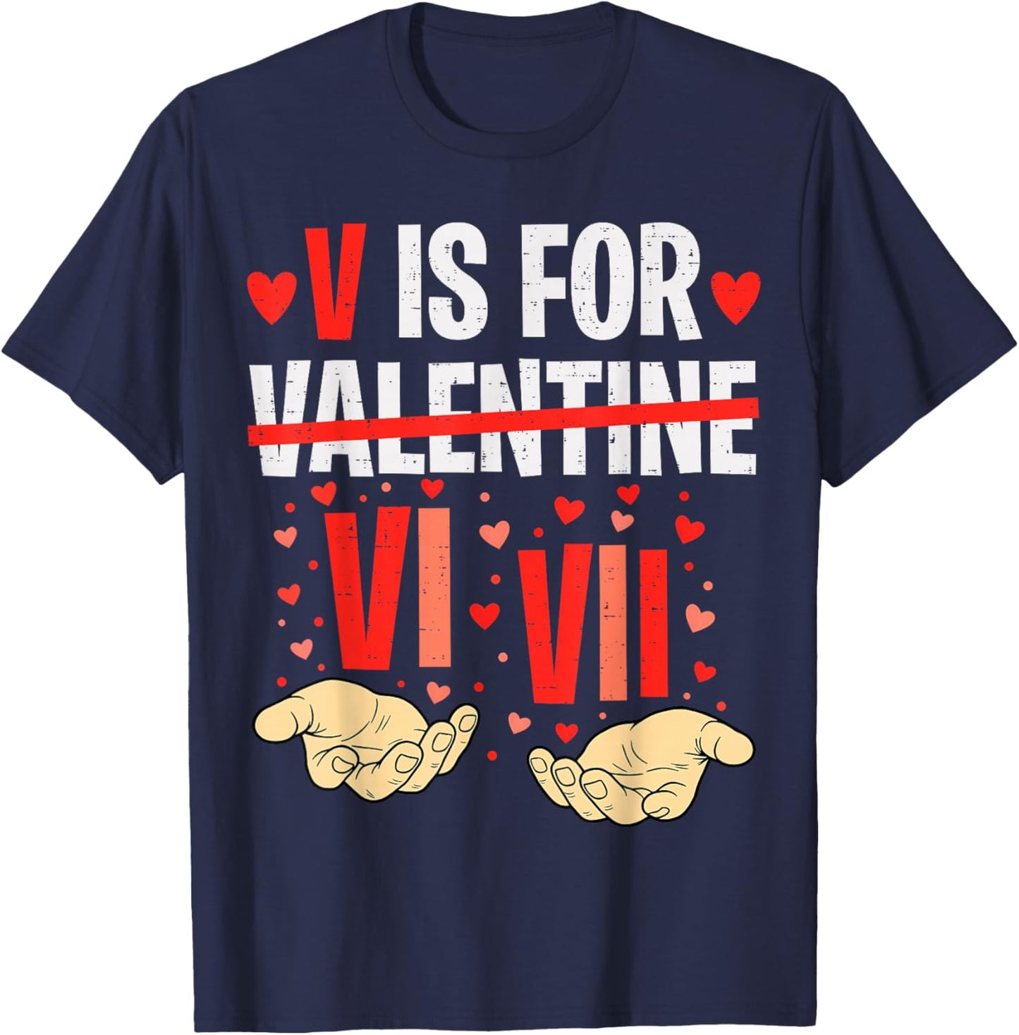 V is for VI VII Funny Six Seven Meme Valentine 67 Boys Kids T-Shirt - T-Shirt | Navy
