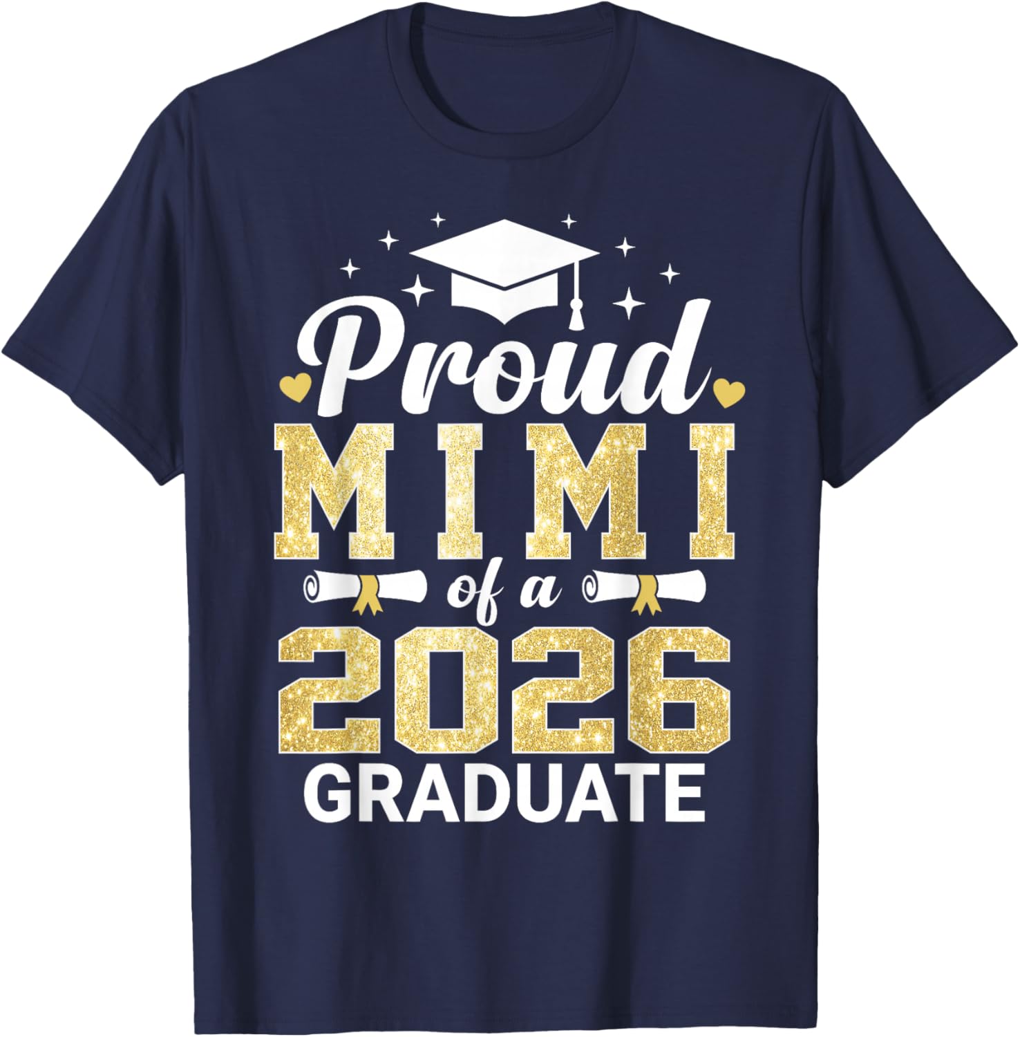 Proud Mimi of A 2026 Graduate Class of Graduation T-Shirt - T-Shirt | Navy