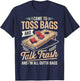 Toss Bags and Talk Cornhole Throwing Games Cornhole Player T-Shirt - T-Shirt | Navy