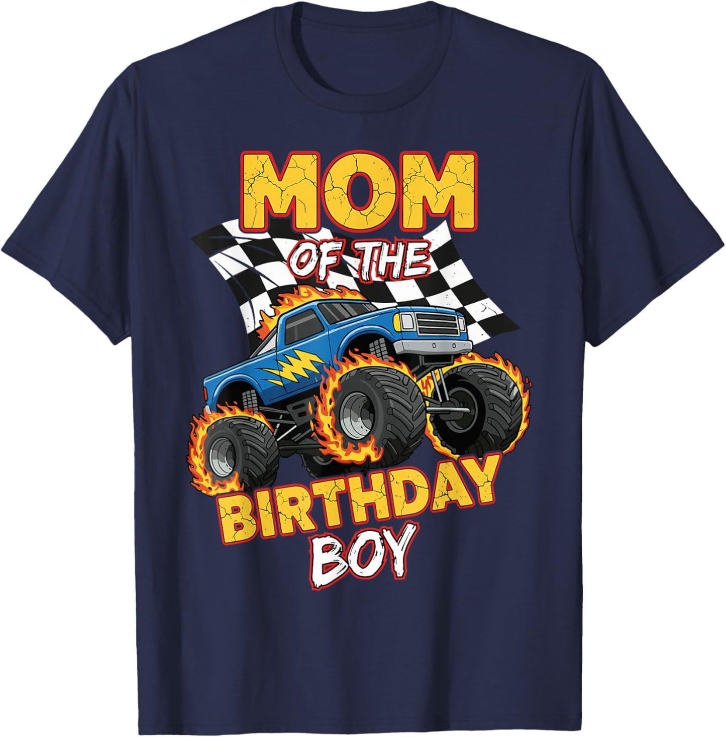 Mom of The Birthday Boy Monster Truck Birthday Family T-Shirt - T-Shirt | Navy