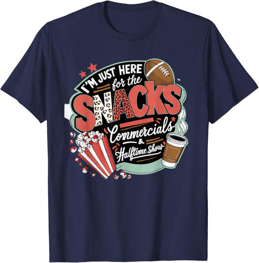 I'm Here for Snacks Commercials and Halftime Funny Football T-Shirt - T-Shirt | Navy