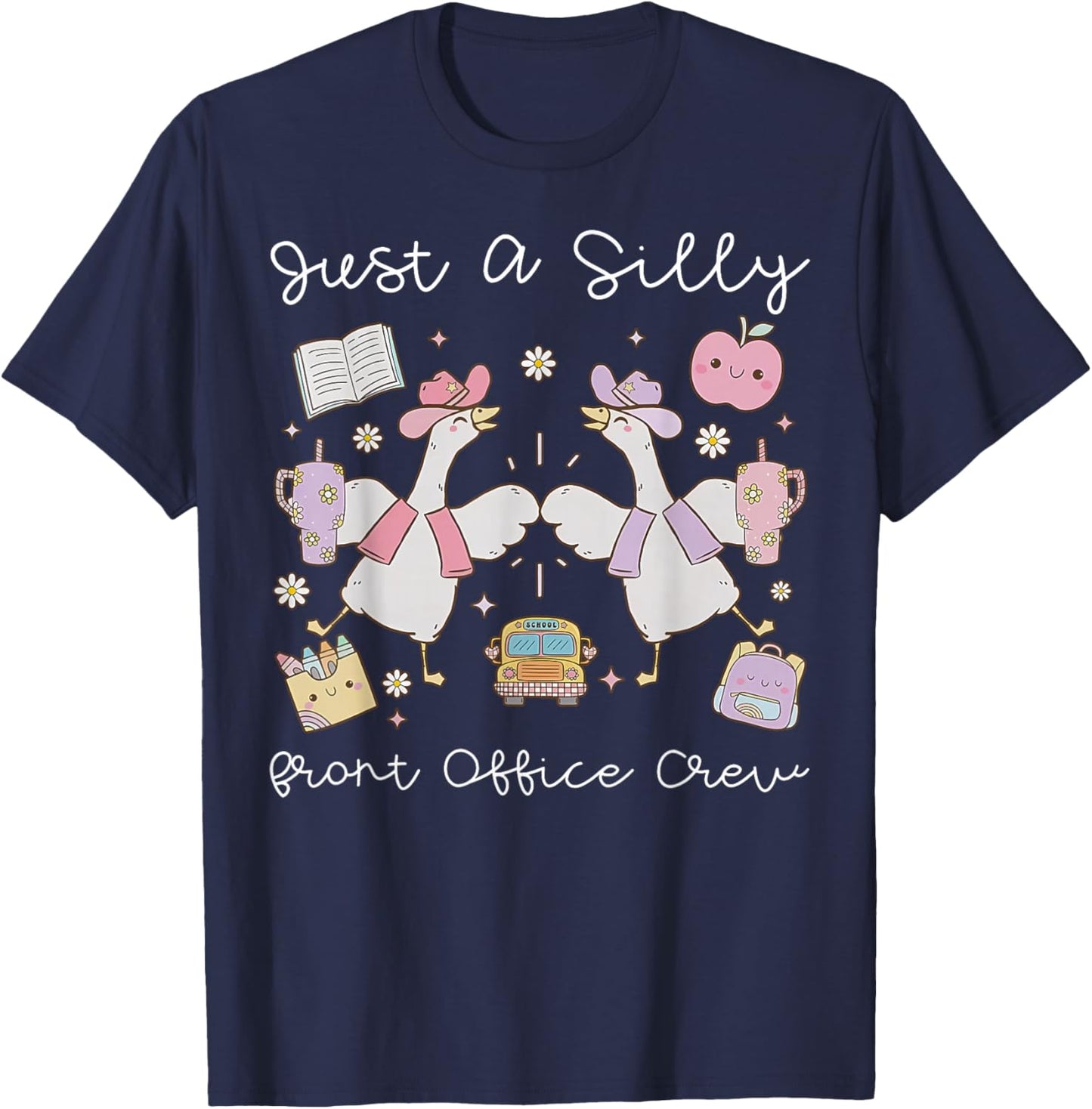 Just A Silly Goose Front Office Crew Admin School Secretary T-Shirt - T-Shirt | Navy