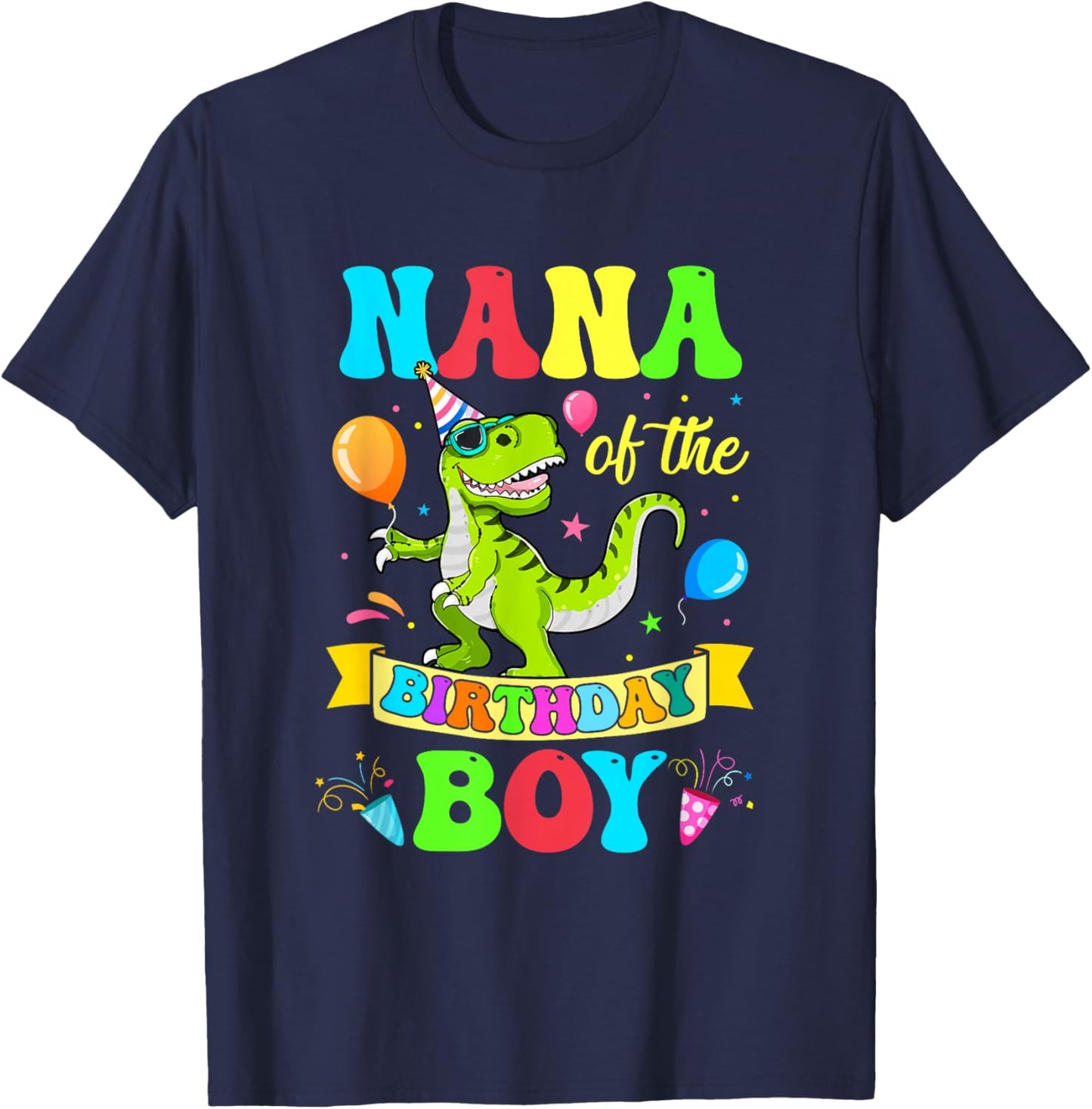 Nana of The Birthday Boy T-Rex Dinosaur Birthday T-Shirt - T-Shirt | Navy