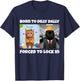 Born to Dilly Dally Forced to Lock in T-Shirt - T-Shirt | Navy