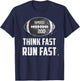 Funny Chad Powers Think Fast Run Fast T-Shirt - T-Shirt | Navy