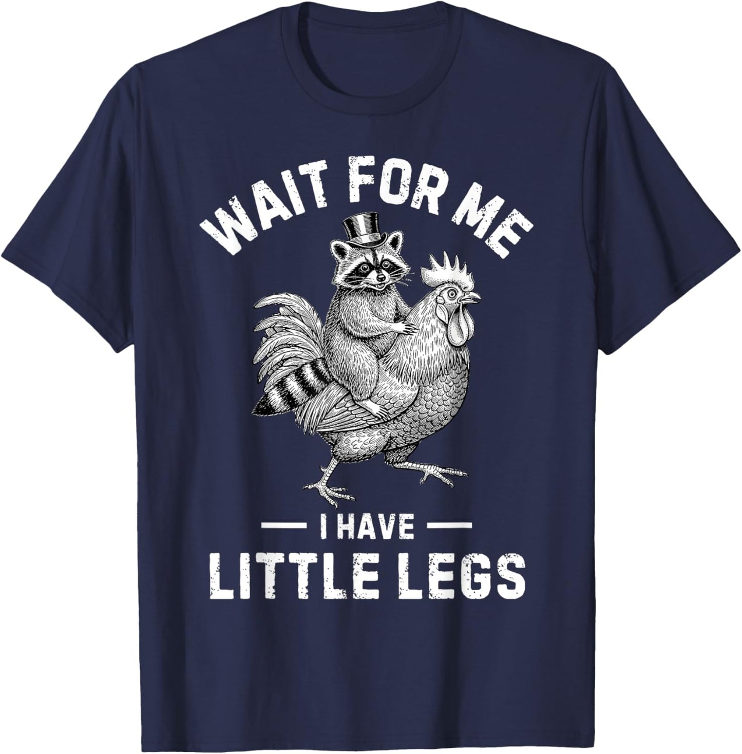 Wait for Me I Have Little Legs Raccoon Funny Running T-Shirt - T-Shirt | Navy