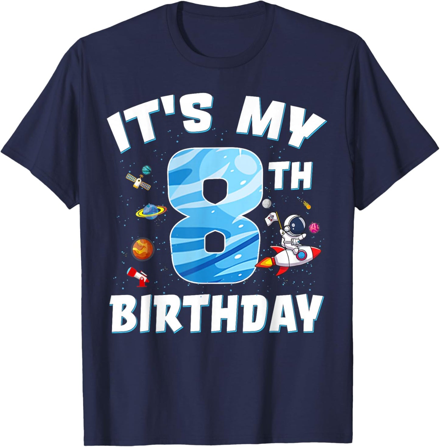 Kids 8 Year Old It's My 8th Birthday Boy Astronaut Space T-Shirt - T-Shirt | Navy