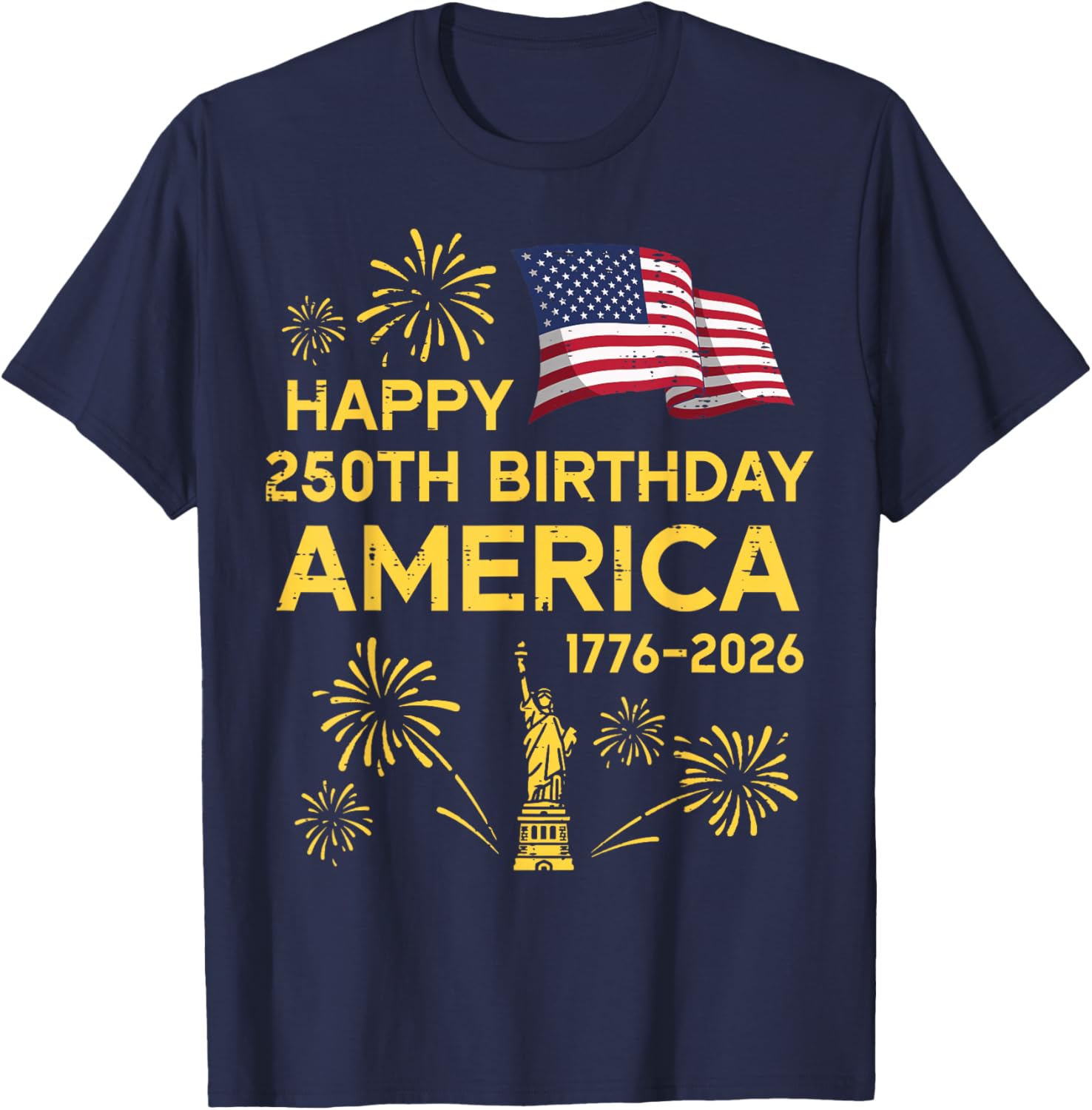 Happy 250th Birthday America 250 Years Anniversary Women Men T-Shirt - T-Shirt | Navy