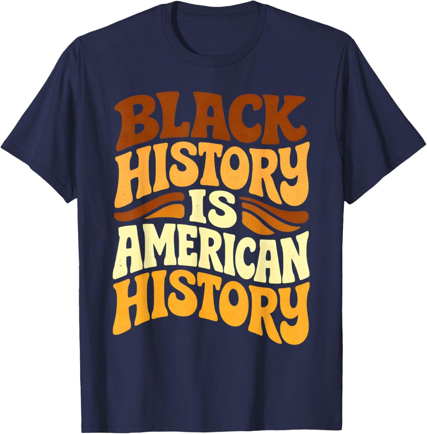Black History is American History Retro Groovy Melanin Women T-Shirt - T-Shirt | Navy