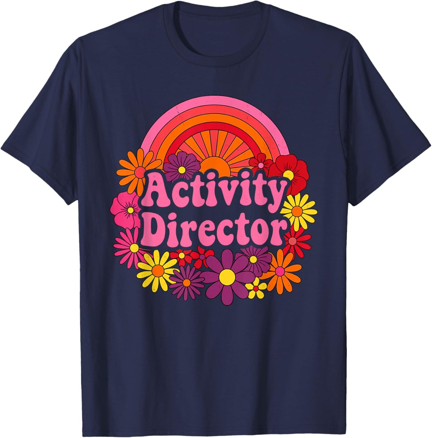 Activity Director Appreciation Activity Professional Week T-Shirt - T-Shirt | Navy