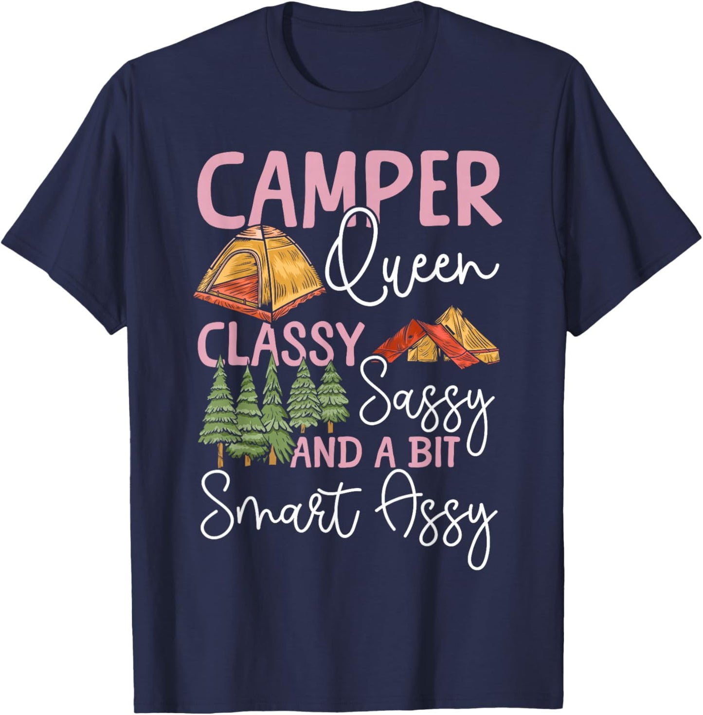 Tent Camping Girl Retro Vintage Camper Queen Classy Sassy T-Shirt - T-Shirt | Navy