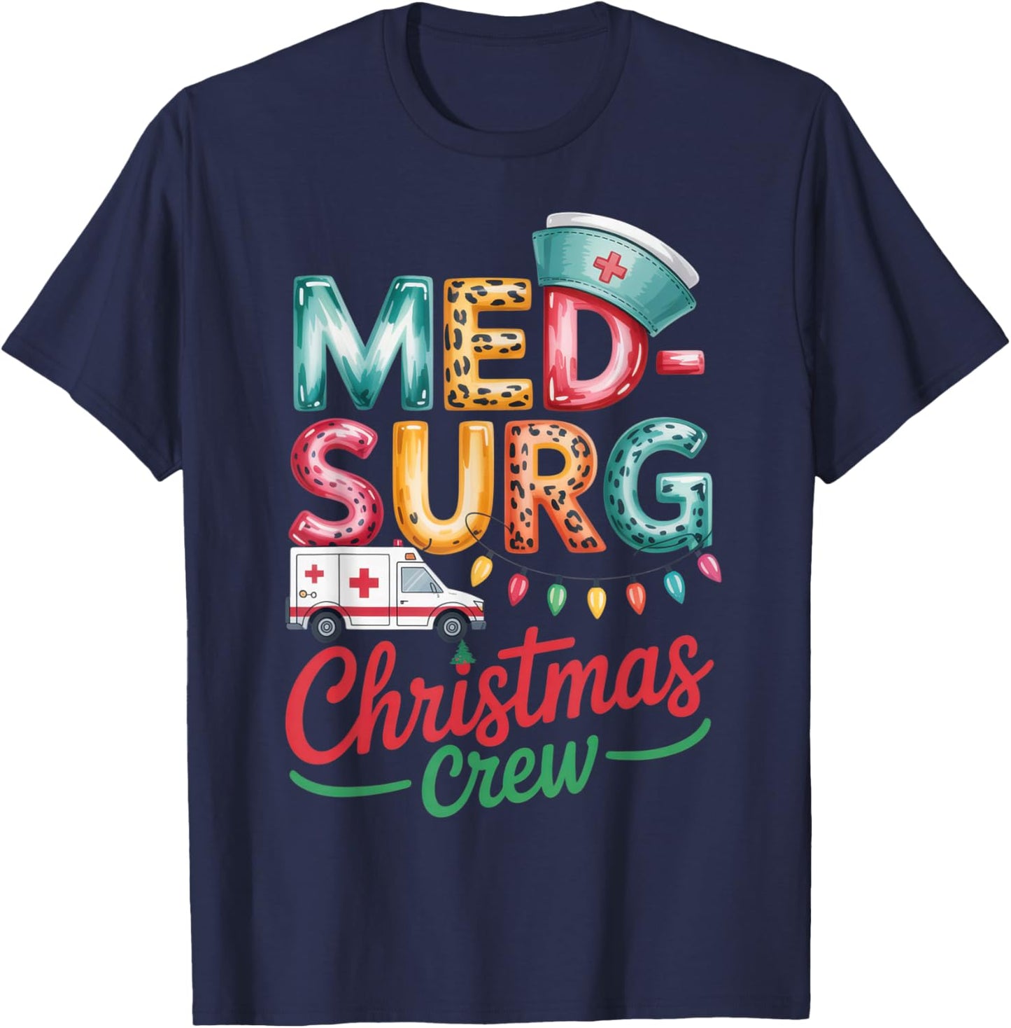 Med-Surg Christmas Crew for Nurses and Healthcare Workers T-Shirt - T-Shirt | Navy