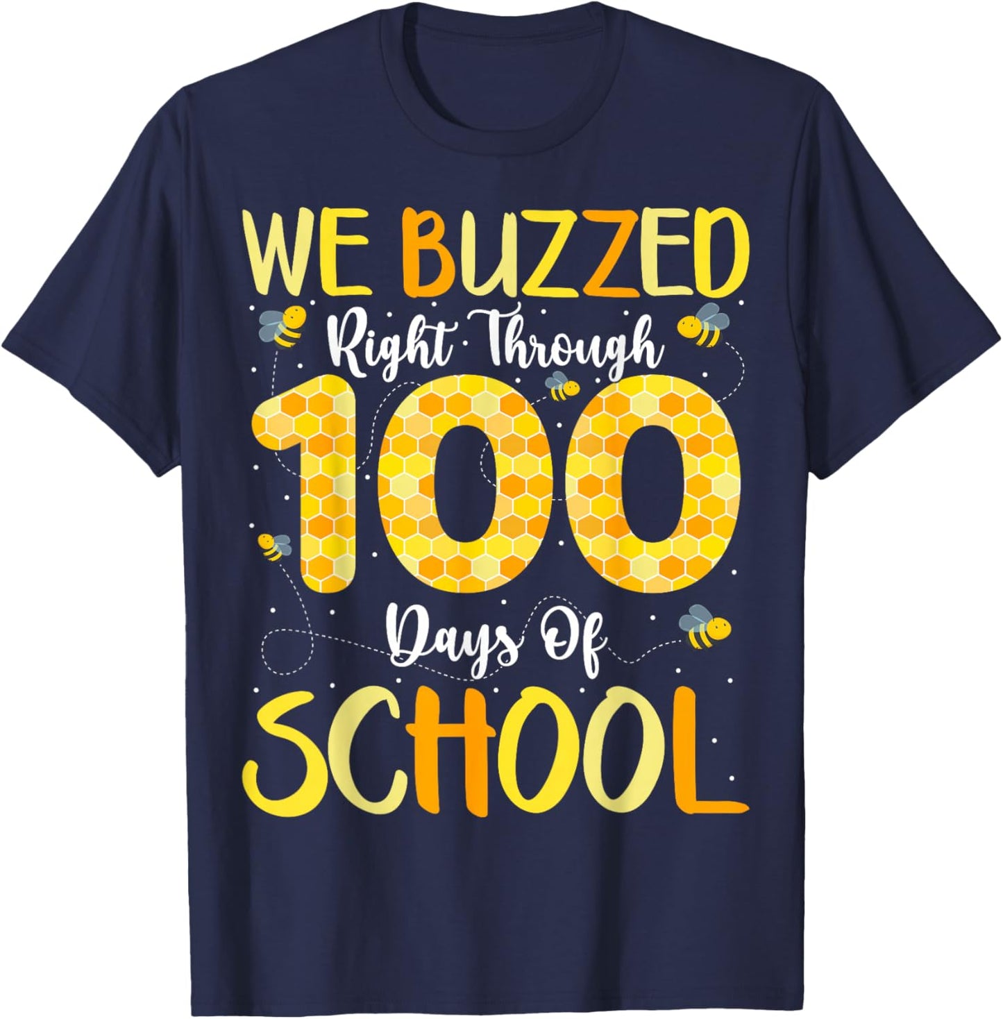 We Buzzed Right Through Bee 100 Days of School T-Shirt - T-Shirt | Navy