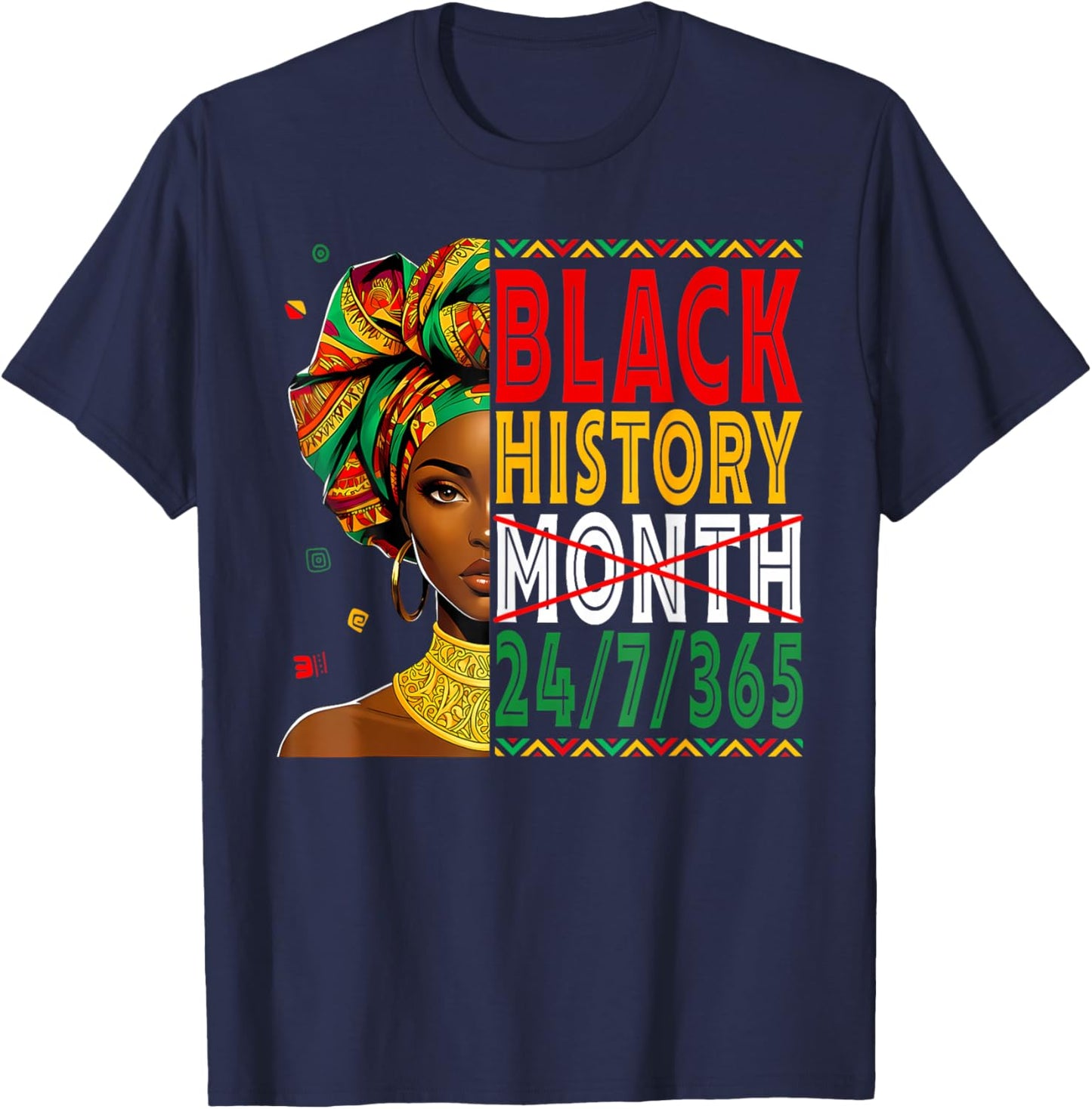 Black History Month Live It Learn It Make It 365 Days A Year T-Shirt - T-Shirt | Navy