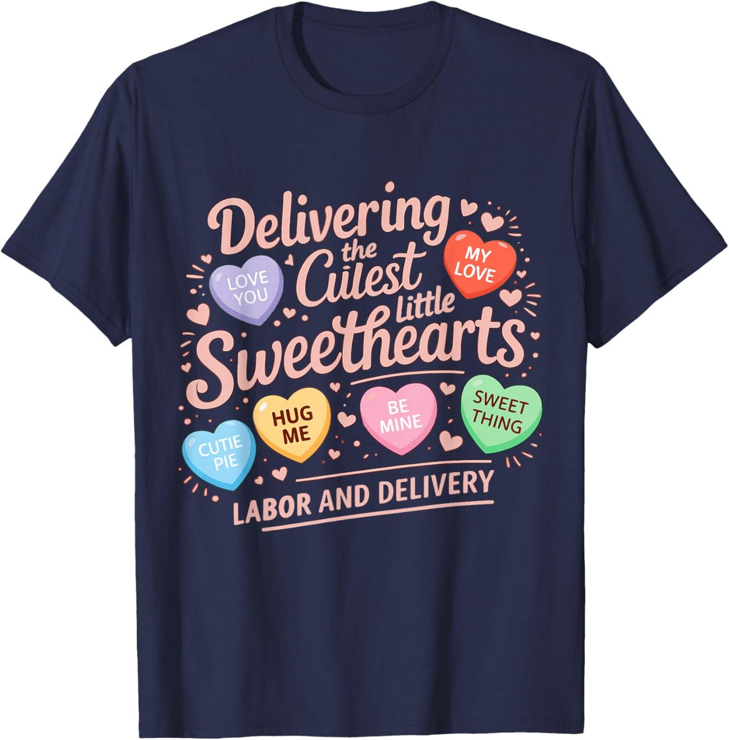 Labor and Delivery Nurse Valentine's Day L&D Nurse Valentine T-Shirt - T-Shirt | Navy