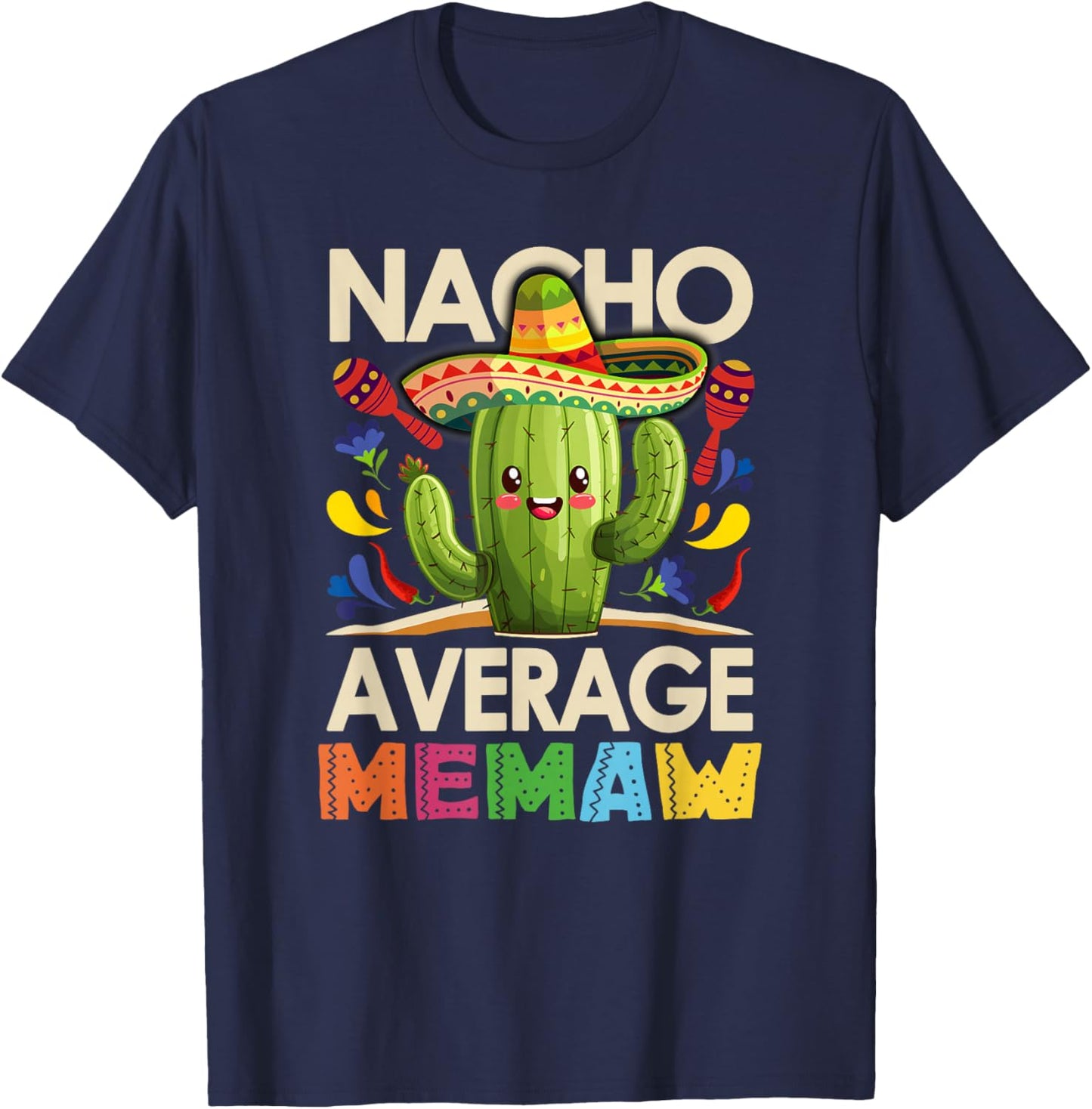 Nacho Average Memaw Funny Mexican Vintage Cinco De Mayo T-Shirt - T-Shirt | Navy