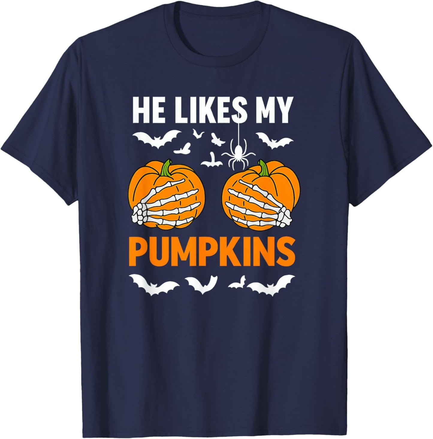 He Likes My Pumpkins She Like My Broomstick Couple Halloween T-Shirt - T-Shirt | Navy