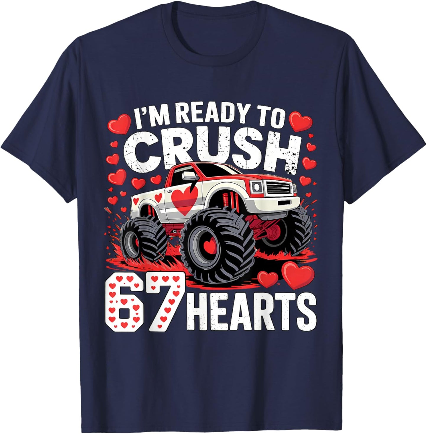I'm Ready to Crush 67 Hearts Boys Valentines T-Shirt - T-Shirt | Navy