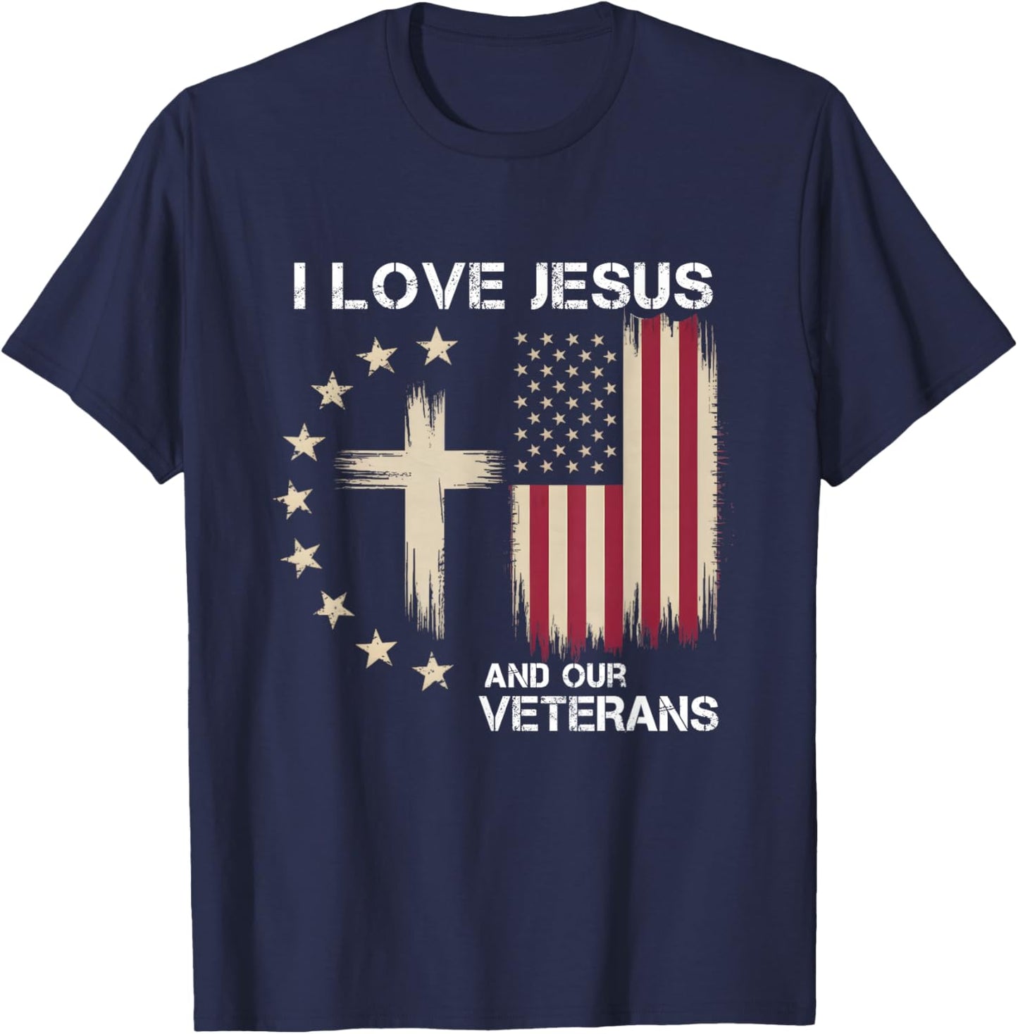 I Love Jesus and Our Veterans Patriotic Cross T-Shirt - T-Shirt | Navy