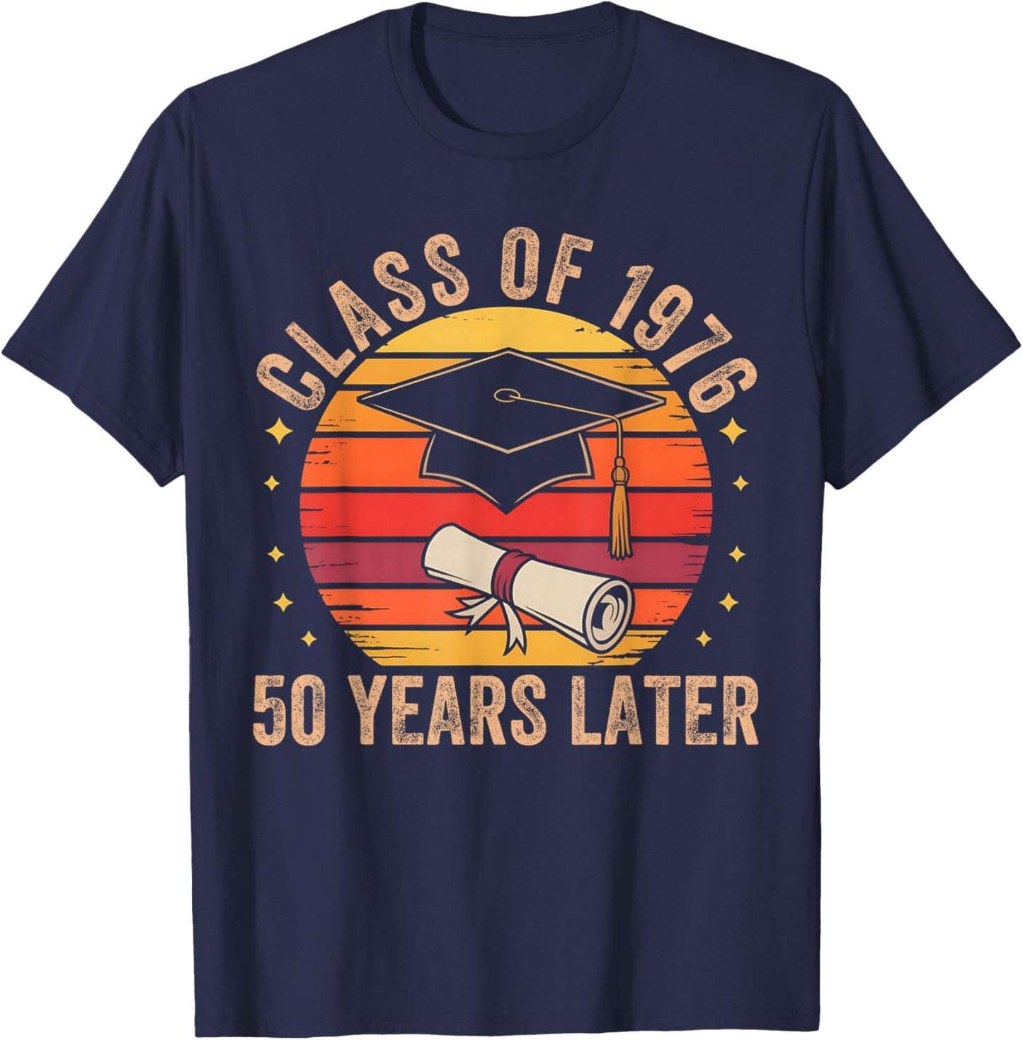 Vintage Class of 1976 50 Years Later Reunion 50th Graduation T-Shirt - T-Shirt | Navy