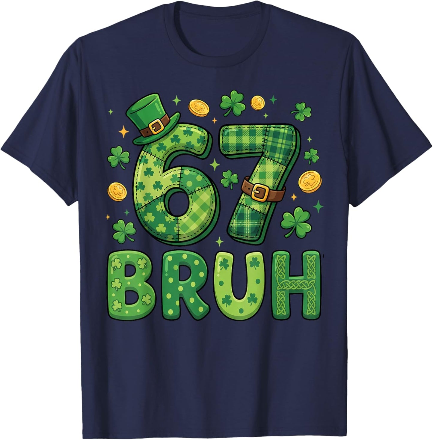 67 Bruh Meme St Patricks Day Shamrock Men Women Kids T-Shirt - T-Shirt | Navy