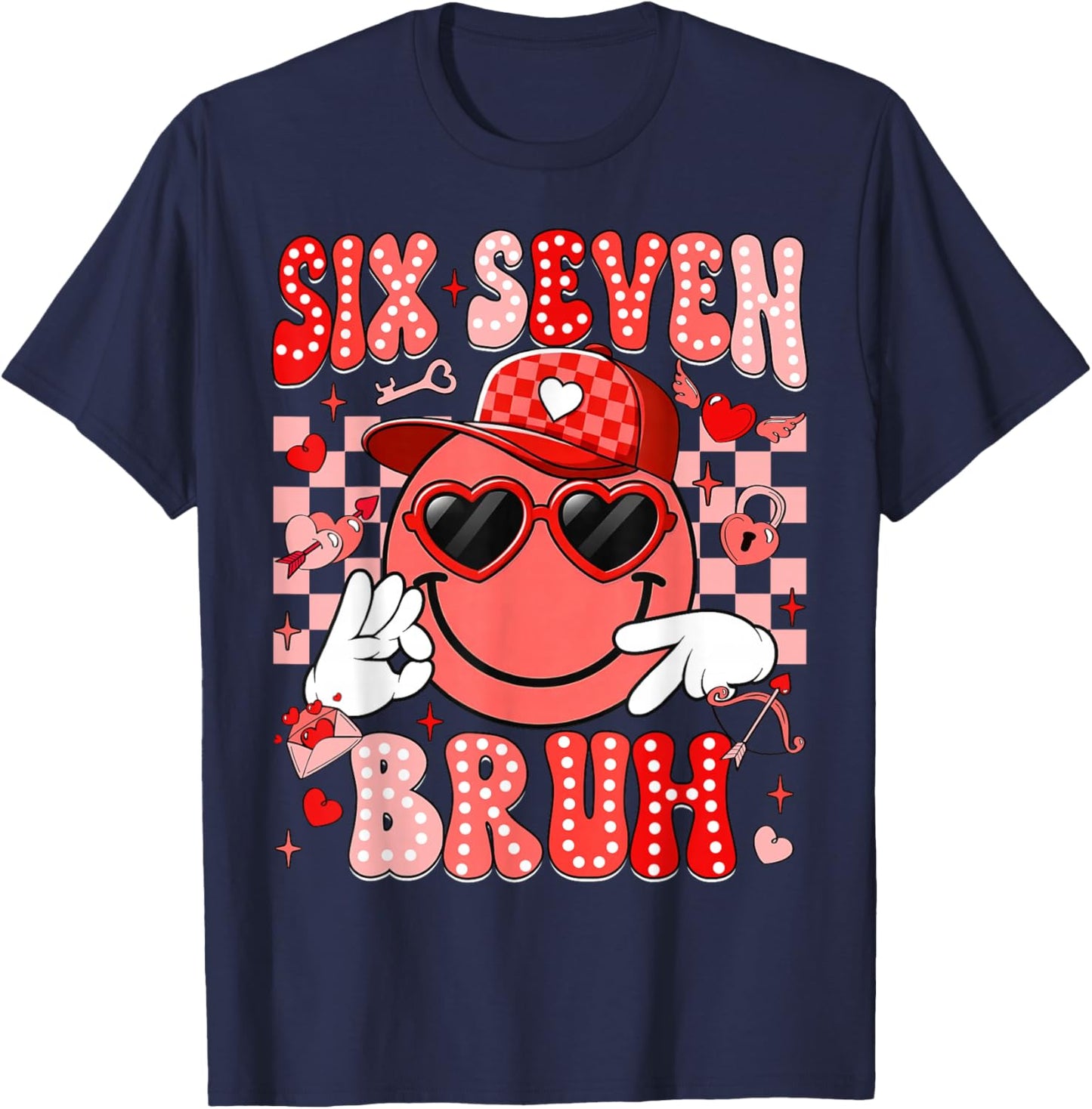 Six Seven Bruh Smile 6 7 Meme Valentines Day Girls Boys Kids T-Shirt - T-Shirt | Navy