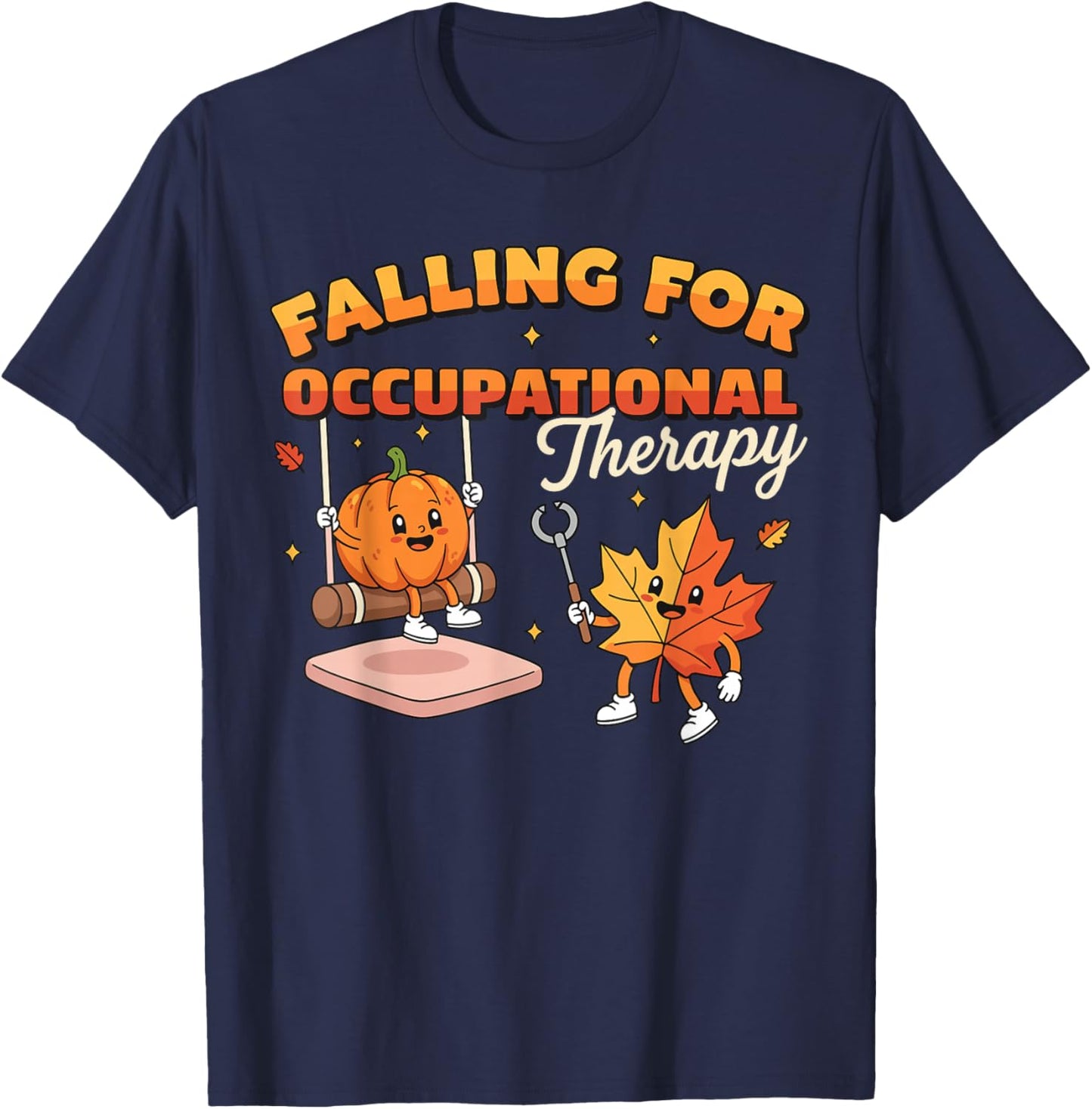 Fall Occupational Therapy Shirt Women Autumn Thanksgiving OT T-Shirt - T-Shirt | Navy