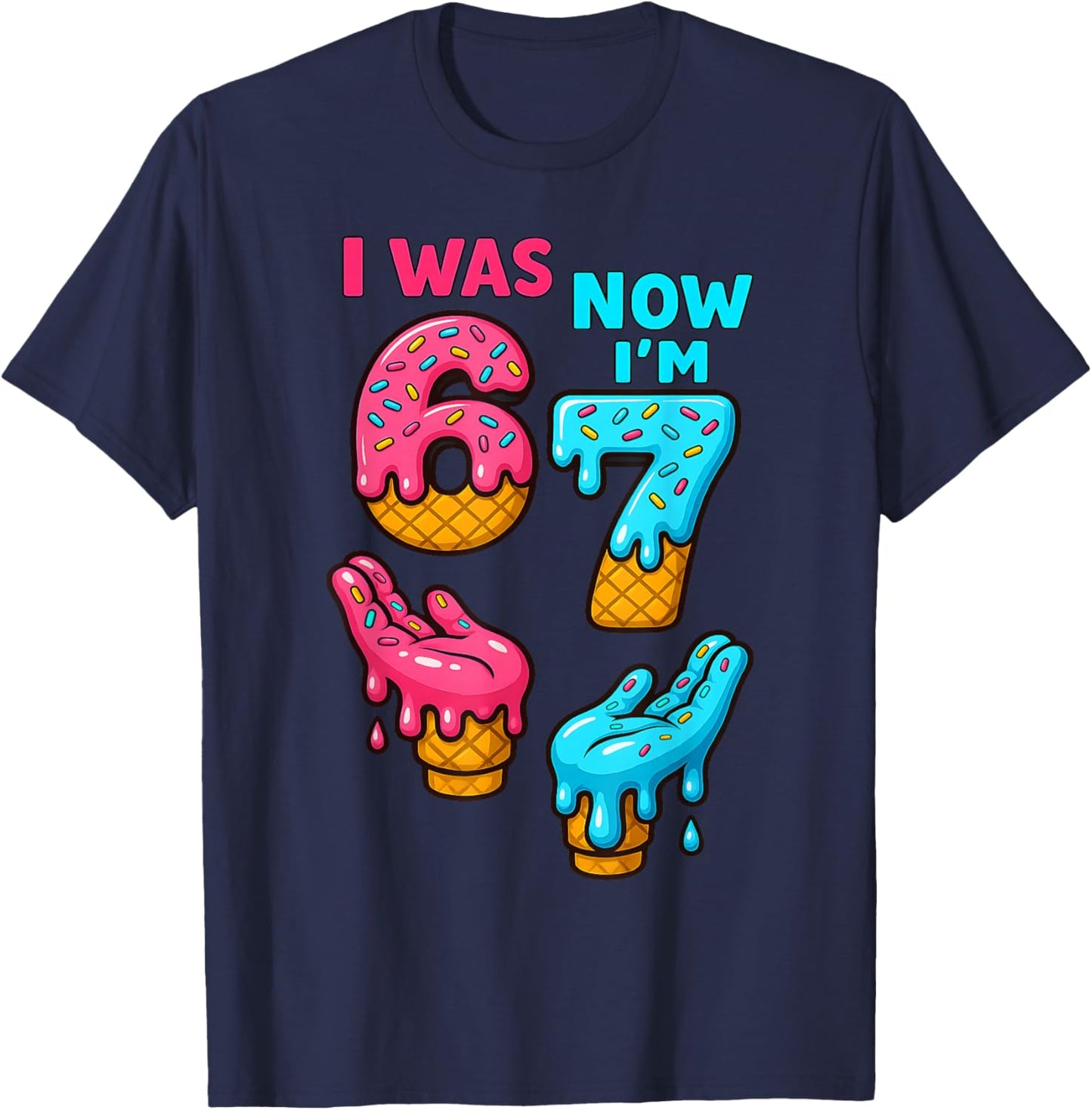 I was 6 Now I'm 7 Year Old 6 7 Birthday Boys Girls Kids T-Shirt - T-Shirt | Navy
