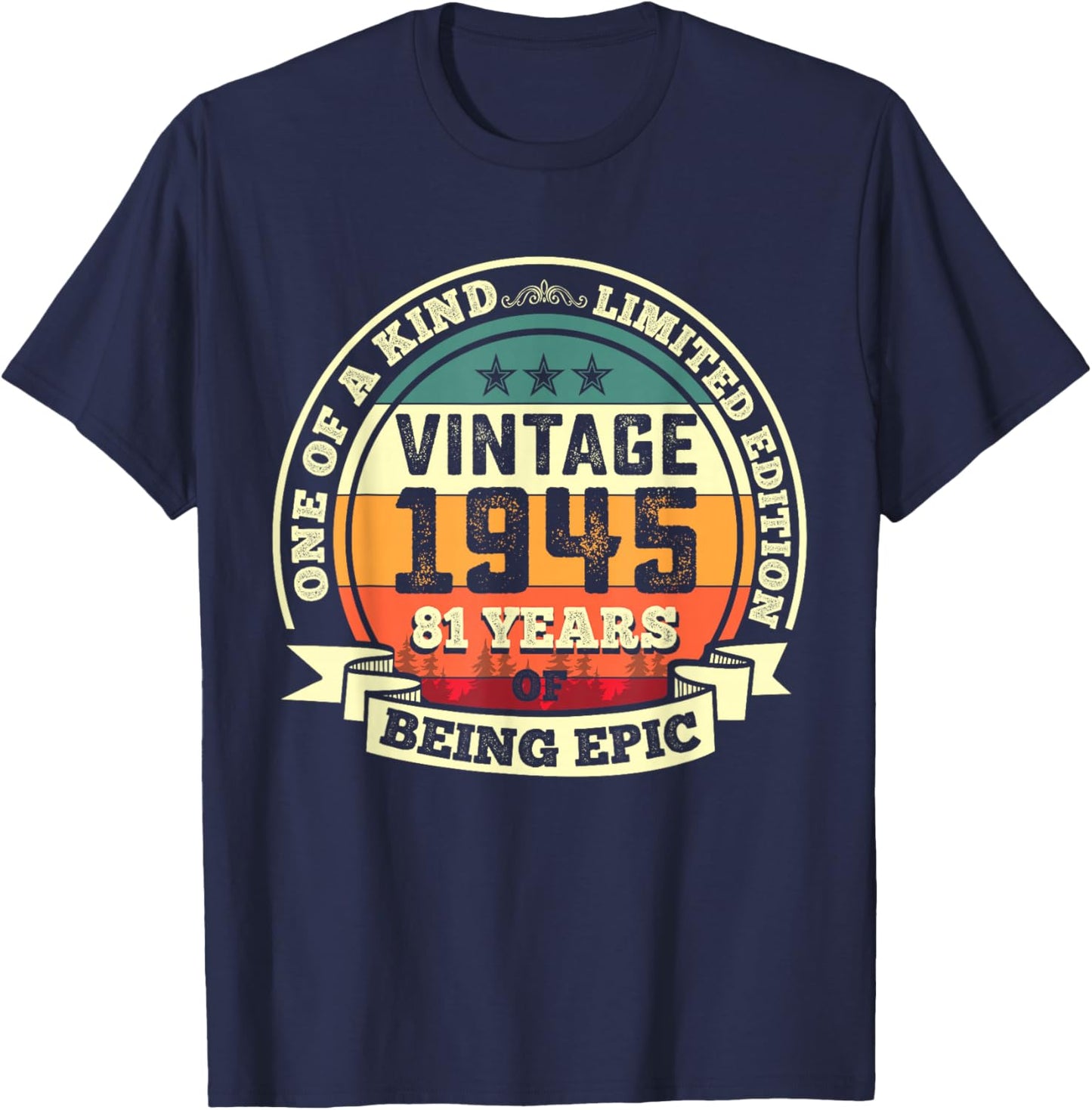 81st Birthday Gift 81 Years of Being Epic 81 Years Old T-Shirt - T-Shirt | Navy