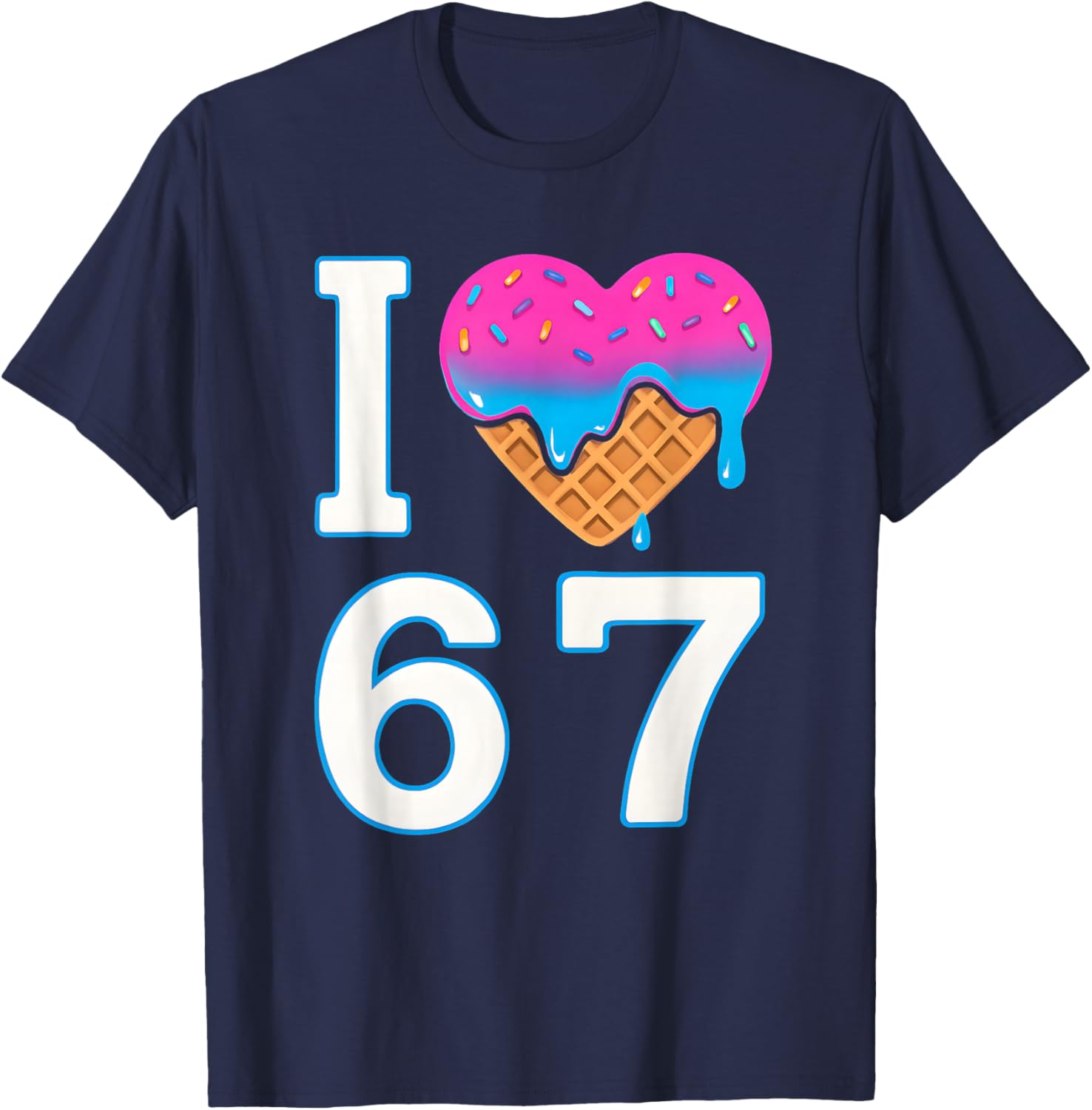I Love 67 Meme Heart 6 7 Merch Stuff Six Seven Ice Cream T-Shirt - T-Shirt | Navy