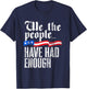 We The People Have Had Enough Vintage USA Old 1776 T-Shirt - T-Shirt | Navy