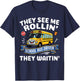 They See Me Rollin' They Waitin' - Funny School Bus Driver T-Shirt - T-Shirt | Navy