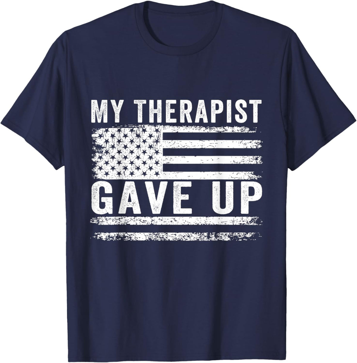 My Therapist gave up T-Shirt - T-Shirt | Navy