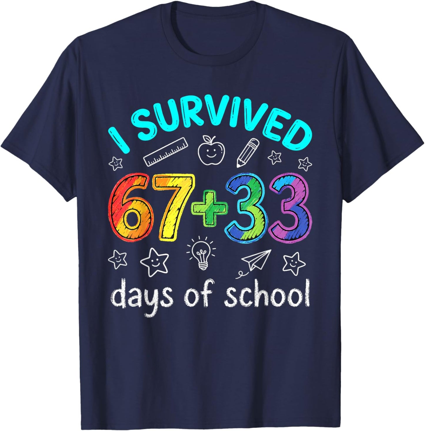 I Survived 100 Days of 67 Funny Meme 100th Day of School 6 7 T-Shirt - T-Shirt | Navy