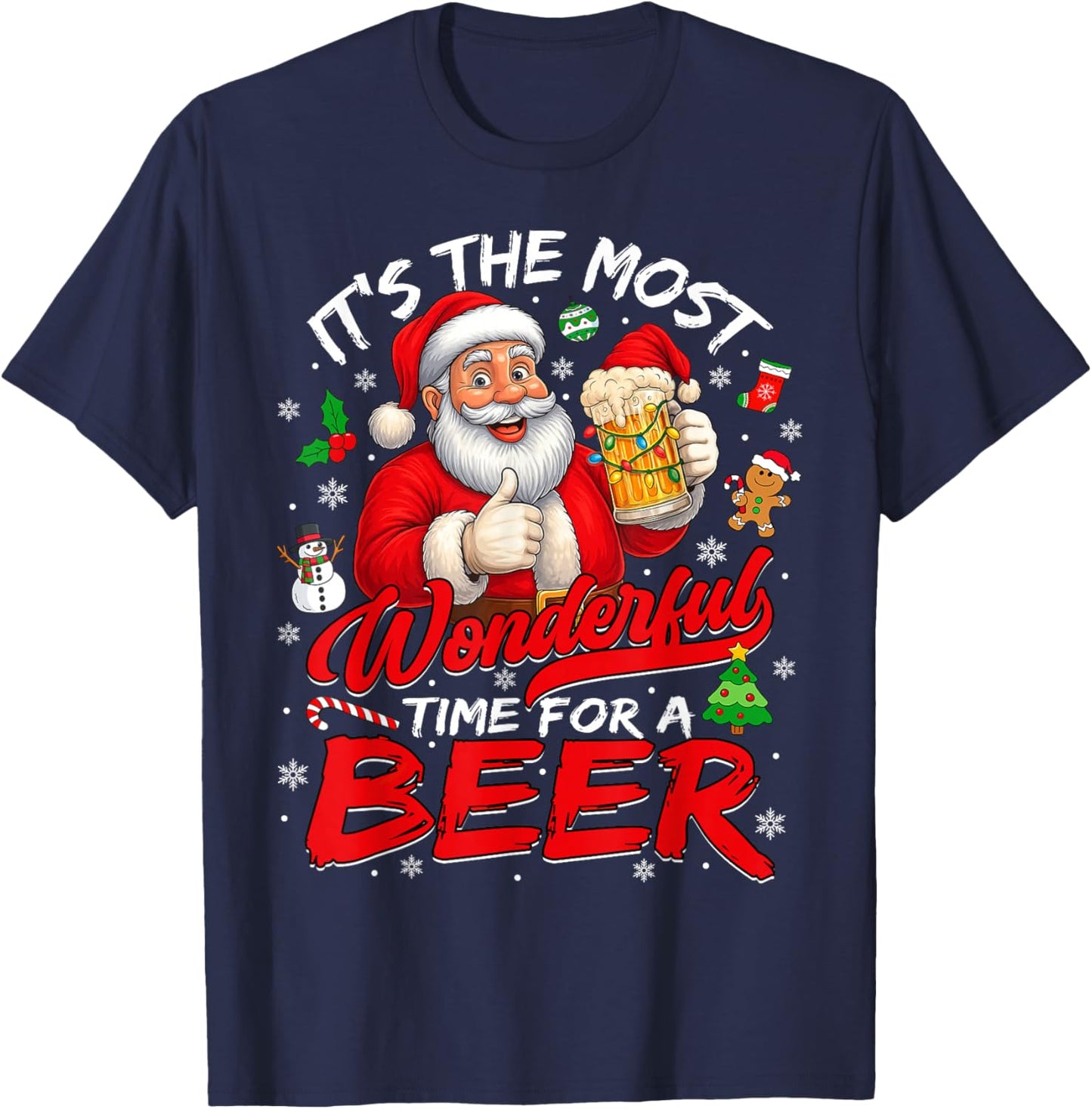 Its The Most Wonderful Time for A Beer Christmas Santa Claus T-Shirt - T-Shirt | Navy