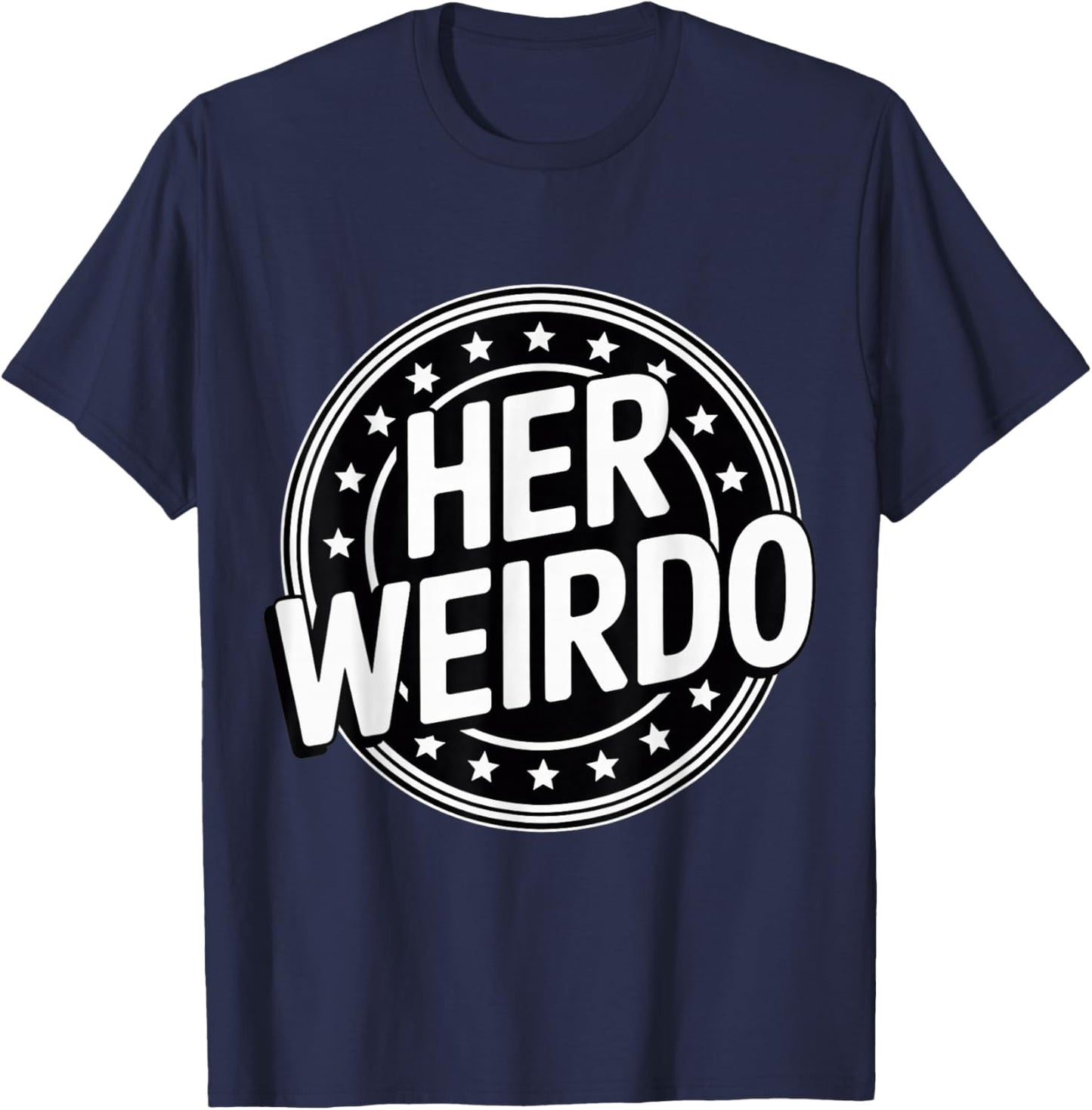 Her Weirdo Love Boyfriend Husband Couple T-Shirt - T-Shirt | Navy