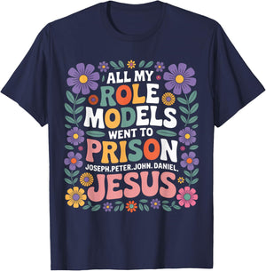 All My Role Models Went to Prison Floral Retro Flower Garden T-Shirt - T-Shirt | Navy