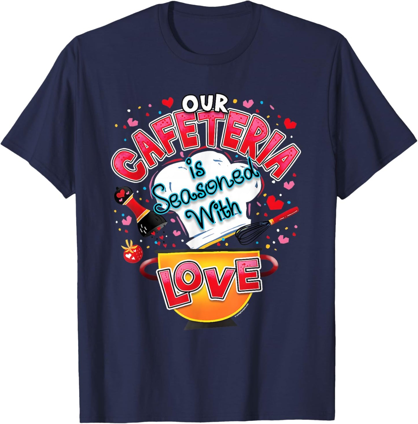 Our Cafeteria is Seasoned with Love Valentines Lunch Lady T-Shirt - T-Shirt | Navy