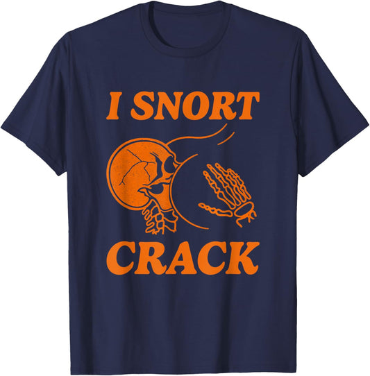 I Snort Crack Funny Skeleton Skull Butt Spooky Halloween T-Shirt - T-Shirt | Navy