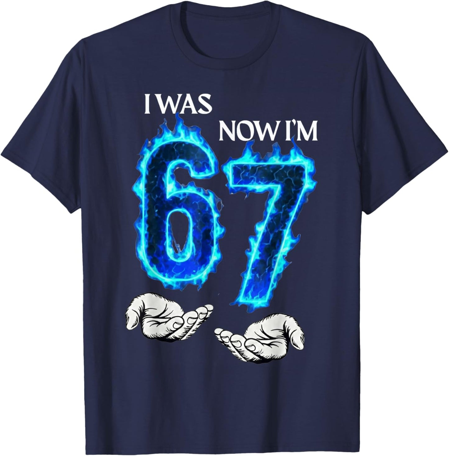 I was 6 Now I'm 7 Funny 6 7 Birthday Boys Girls 67 Birthday T-Shirt - T-Shirt | Navy