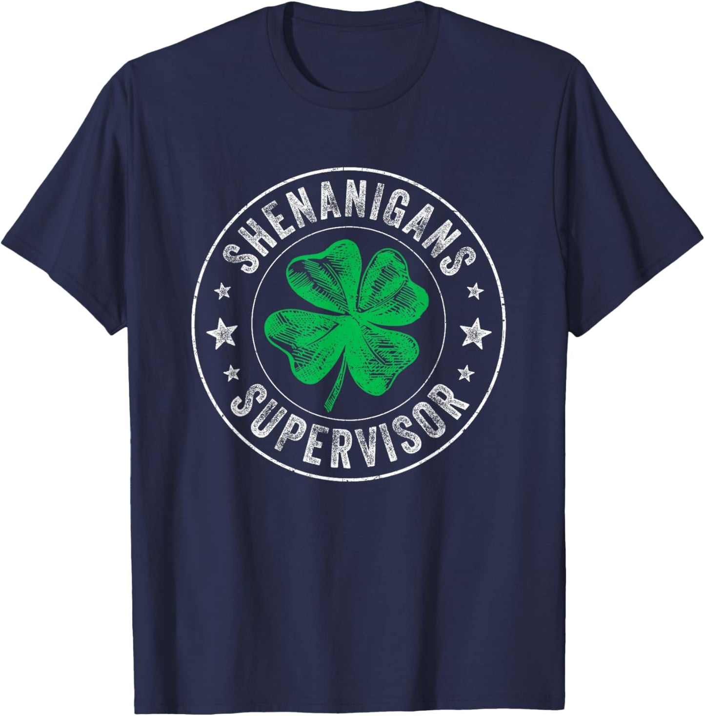 Shenanigans Supervisor Clovers St Patricks Day Men T-Shirt - T-Shirt | Navy