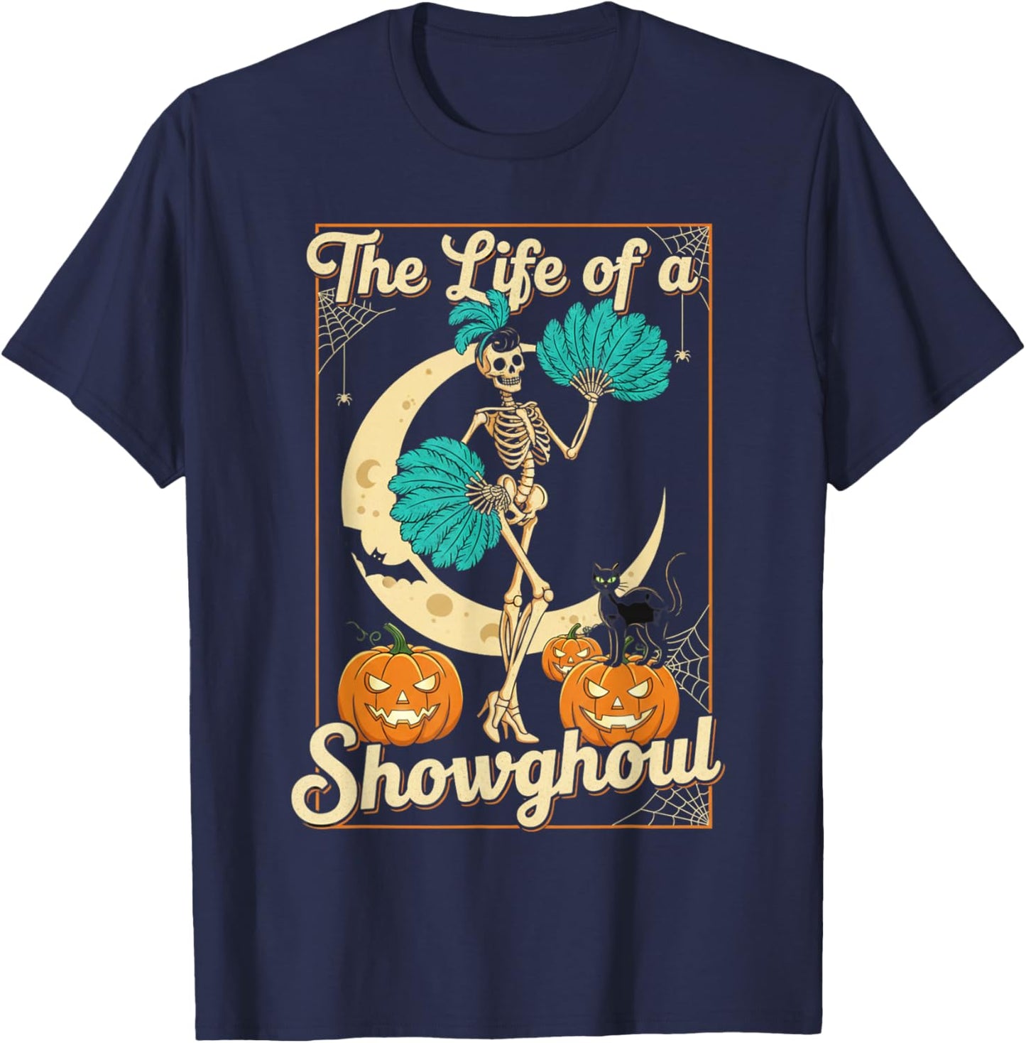 The Life of A Showghoul Retro Halloween Show Skeleton Girl T-Shirt - T-Shirt | Navy