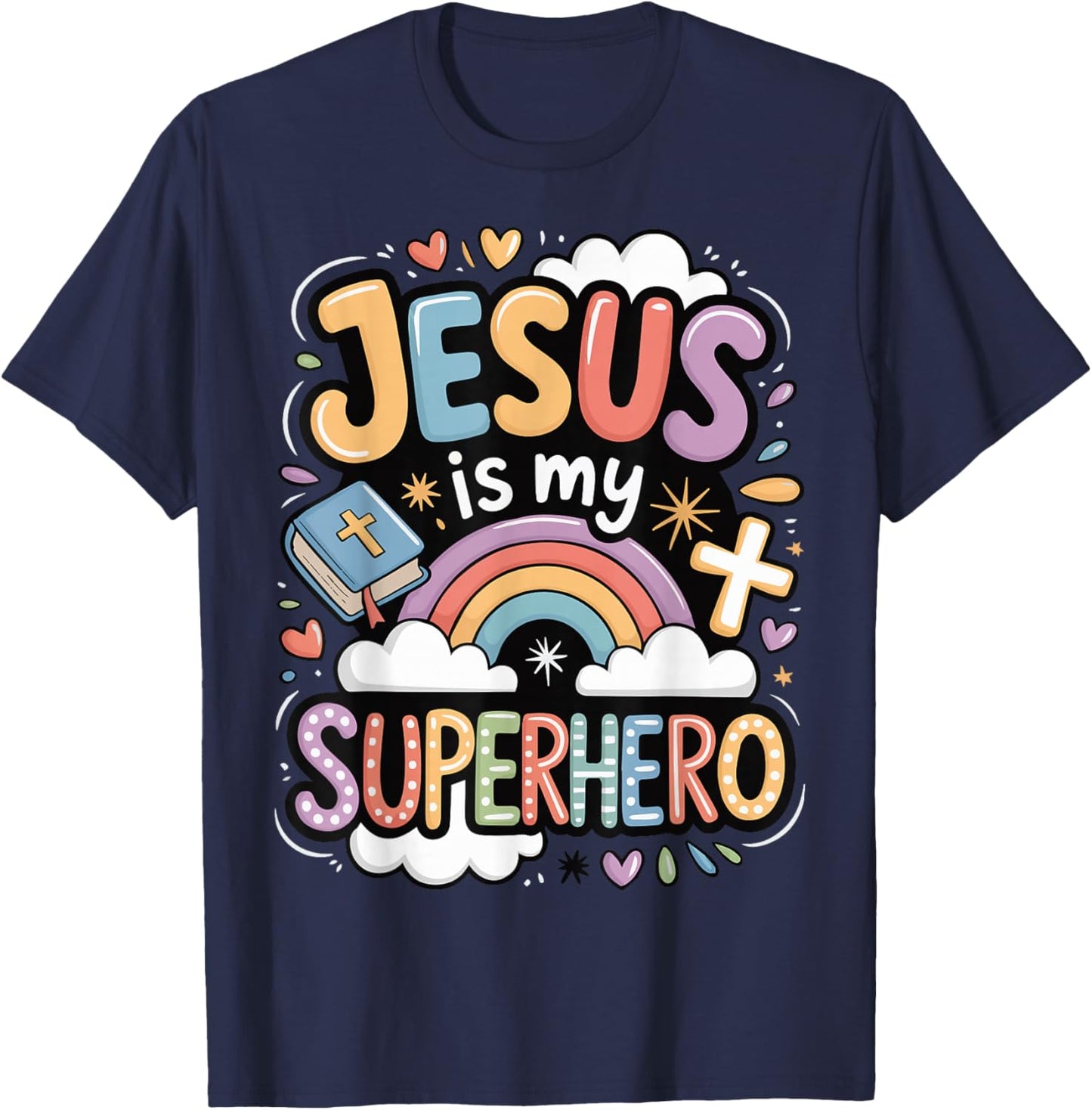 Jesus is My Superhero T-Shirt - T-Shirt | Navy