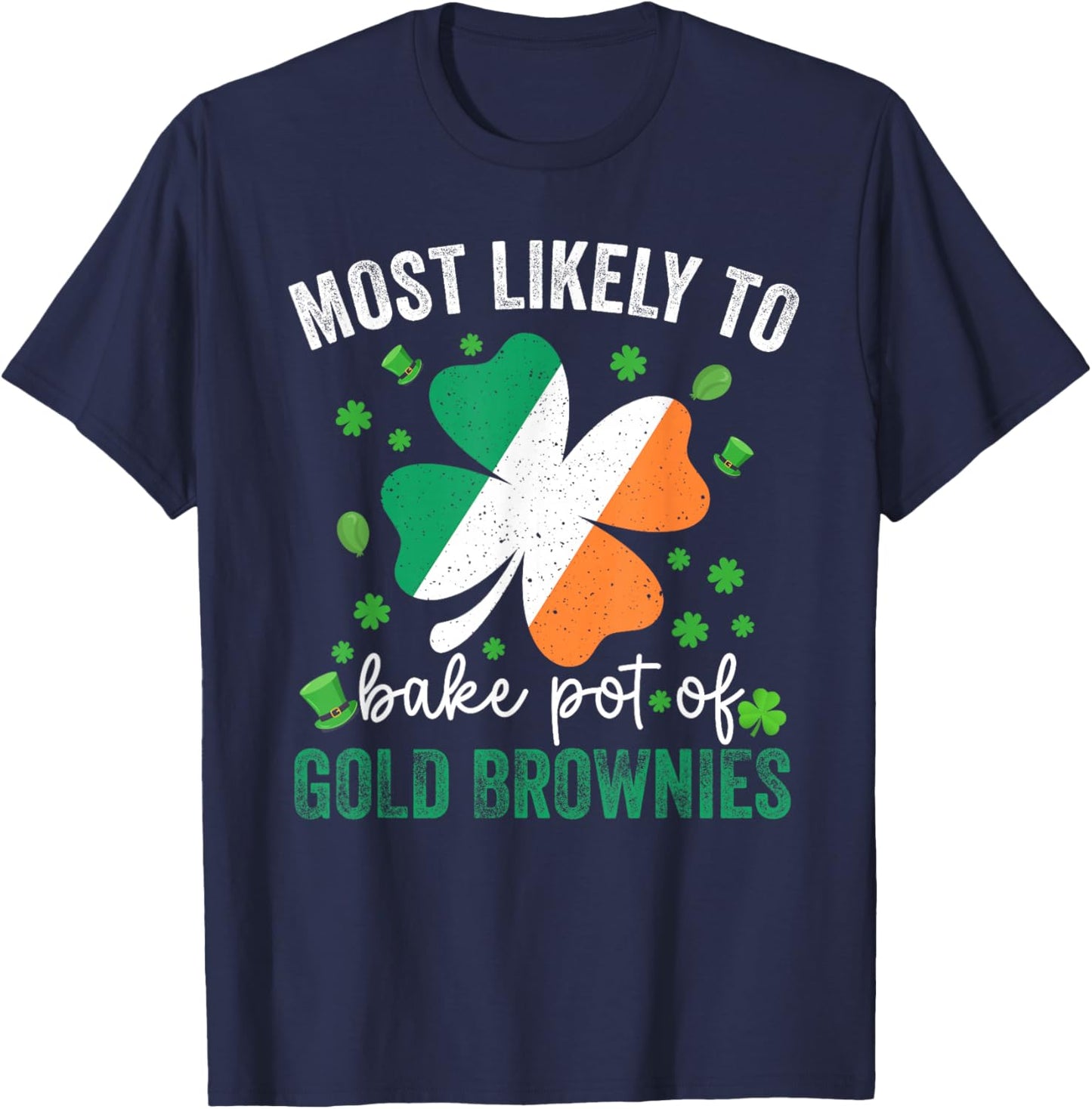 Matching St Patricks Day Most Likely to Bake Pot of Gold T-Shirt - T-Shirt | Navy