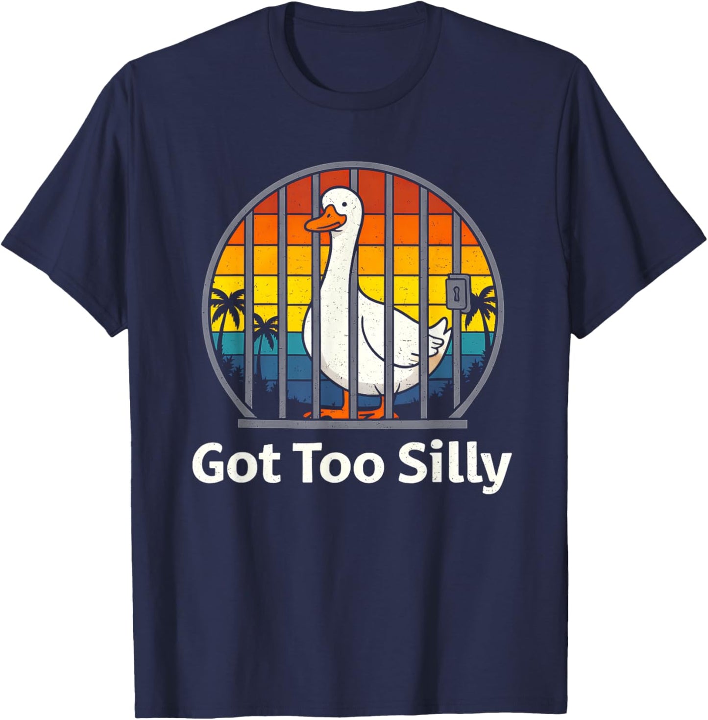 Got Too Silly Pun Sarcastic Goose Animal Lover Vintage T-Shirt - T-Shirt | Navy