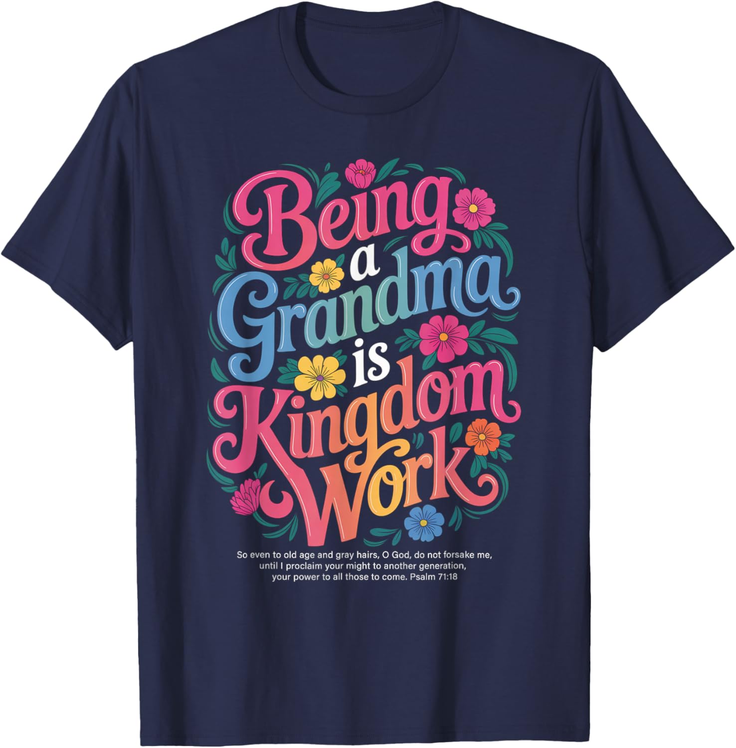 Being A Grandma is Kingdom Work Christian Quote T-Shirt - T-Shirt | Navy