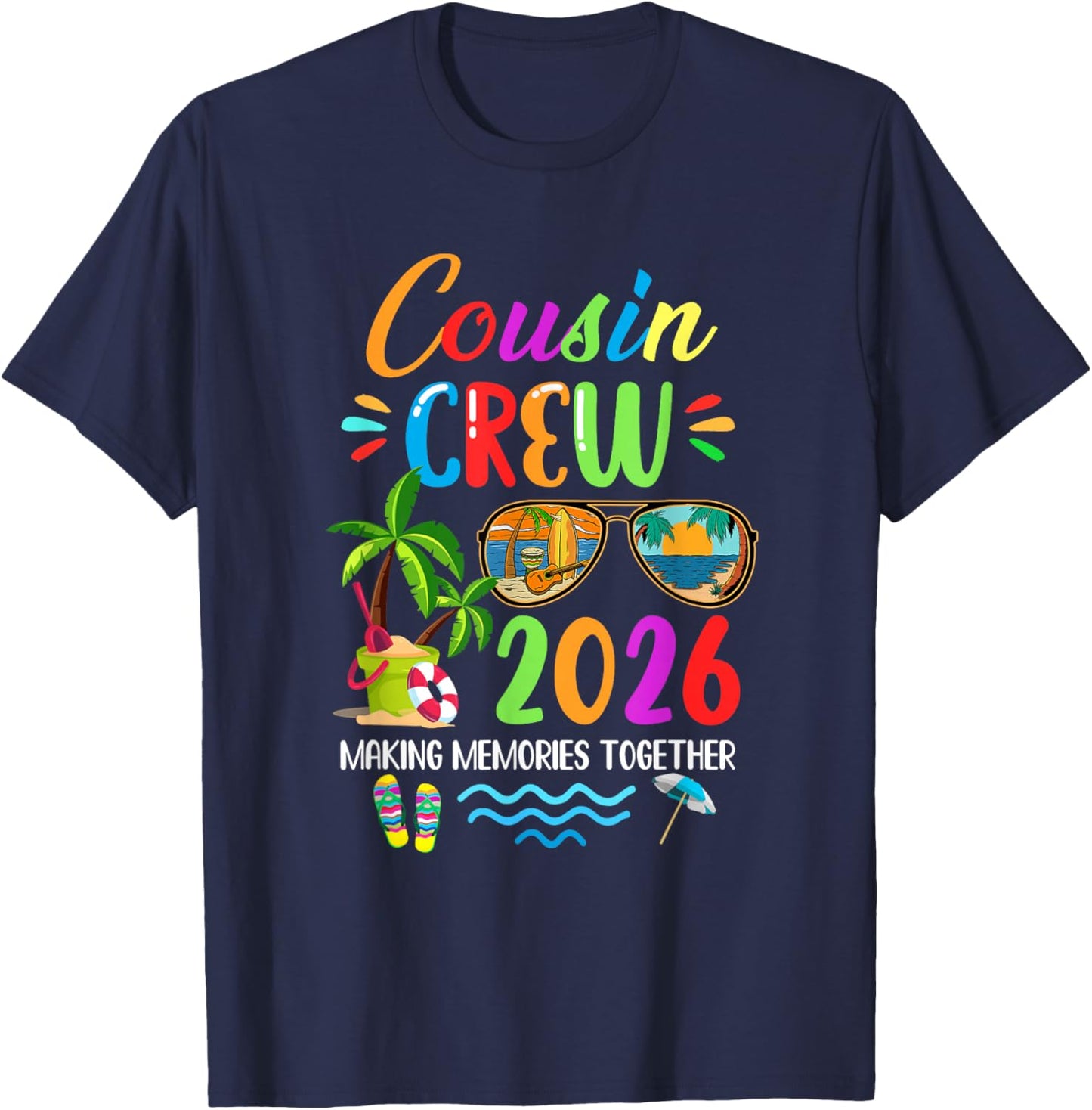 Cousin Crew 2026 Matching Family Reunion Making Memories T-Shirt - T-Shirt | Navy