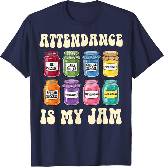 Attendance is My Jam T-Shirt - T-Shirt | Navy