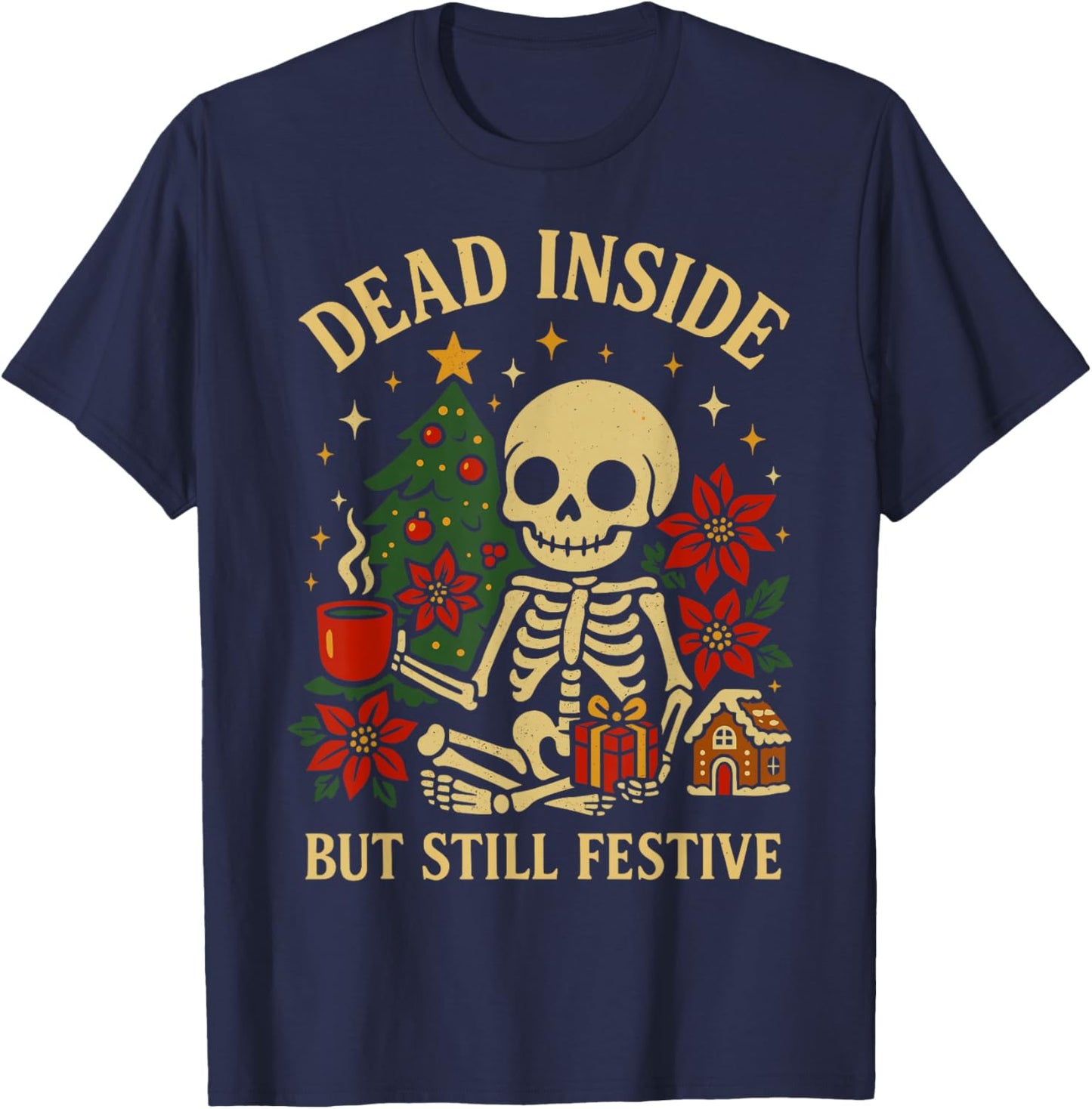 Dead Inside But Still Festive Christmas Skeleton with Coffee T-Shirt - T-Shirt | Navy